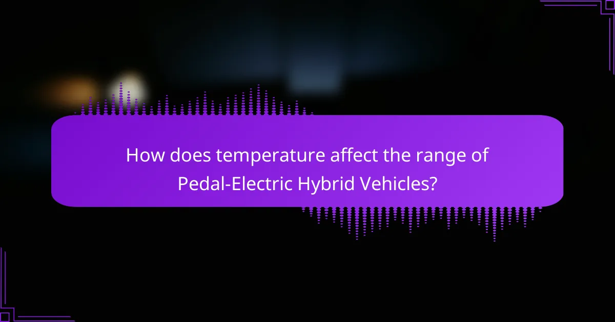 How does temperature affect the range of Pedal-Electric Hybrid Vehicles?