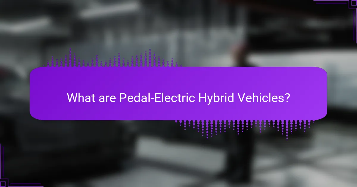 What are Pedal-Electric Hybrid Vehicles?