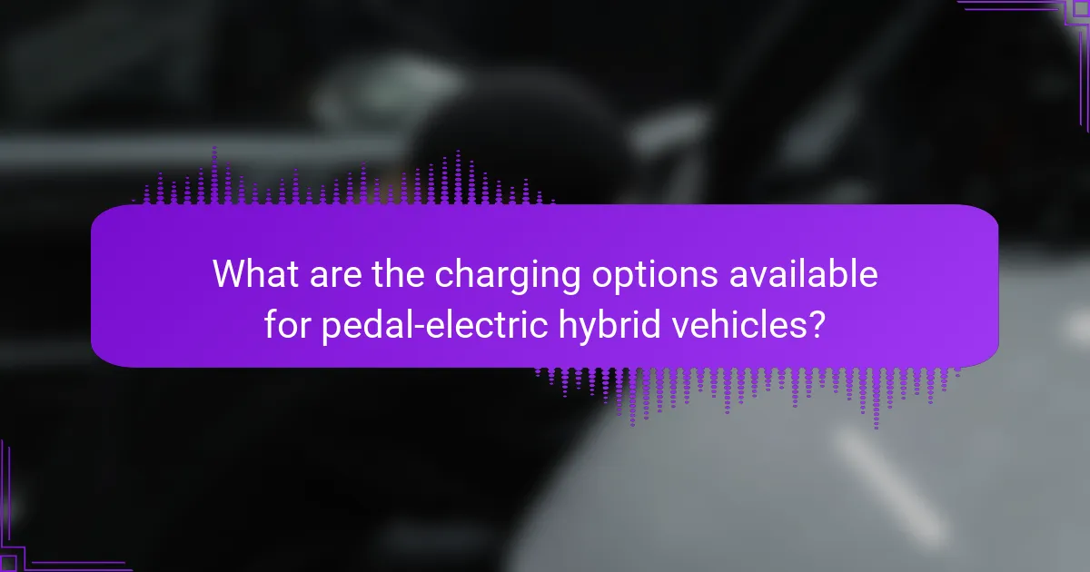 What are the charging options available for pedal-electric hybrid vehicles?