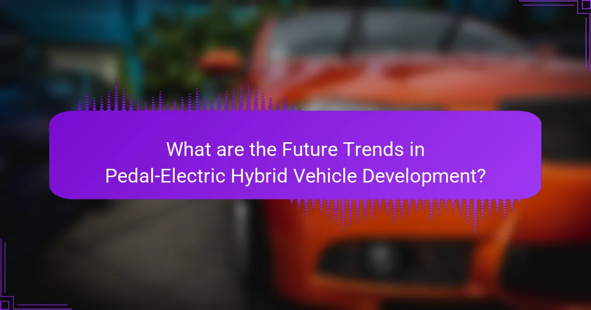 What are the Future Trends in Pedal-Electric Hybrid Vehicle Development?