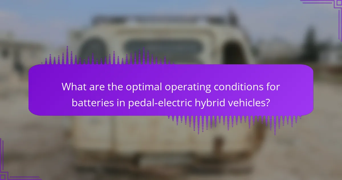 What are the optimal operating conditions for batteries in pedal-electric hybrid vehicles?