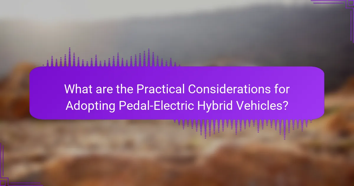What are the Practical Considerations for Adopting Pedal-Electric Hybrid Vehicles?
