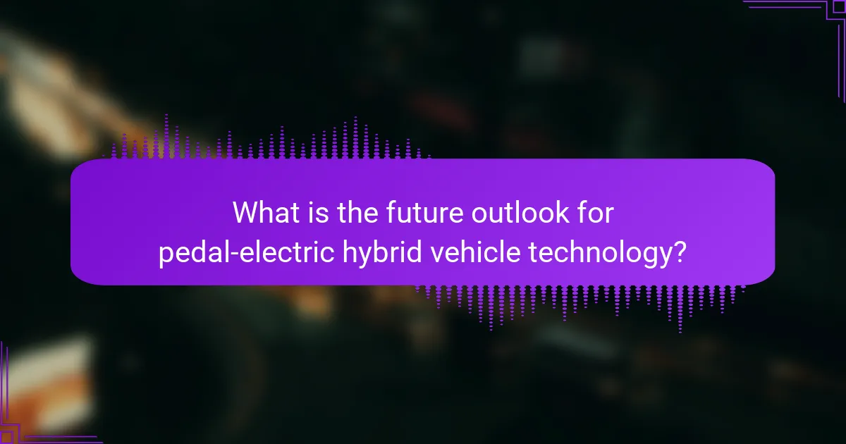 What is the future outlook for pedal-electric hybrid vehicle technology?
