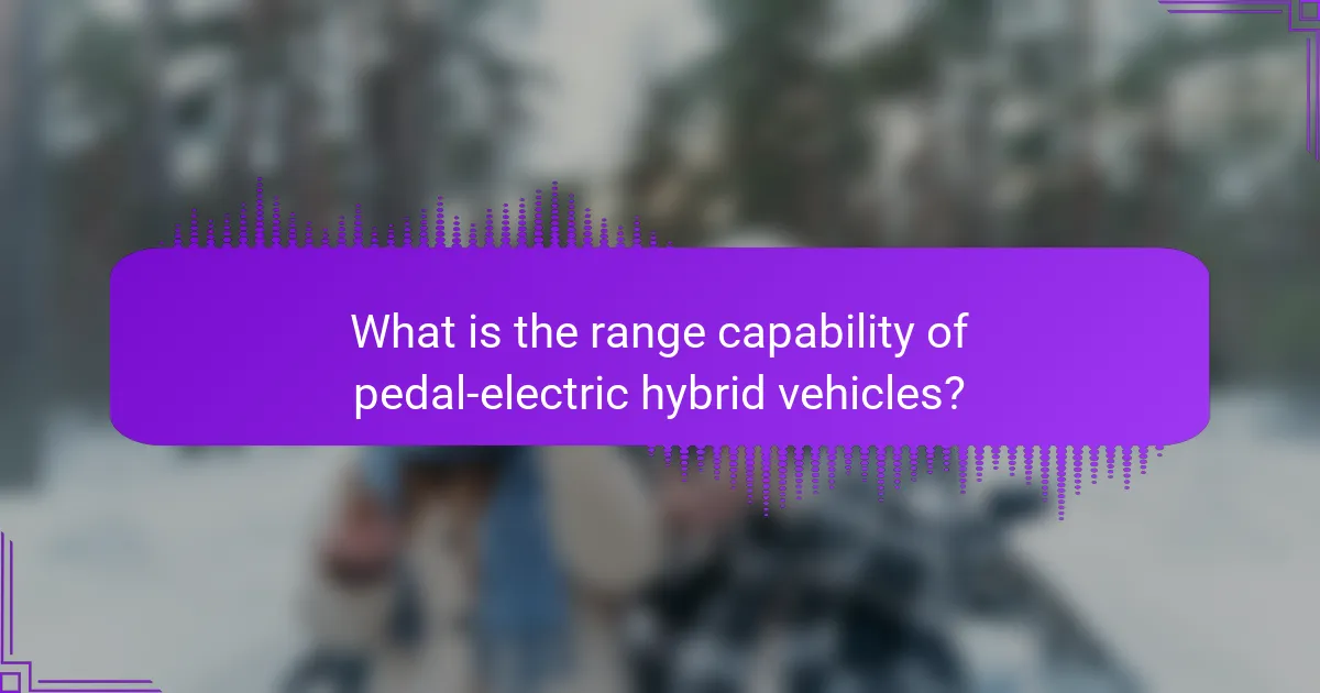 What is the range capability of pedal-electric hybrid vehicles?