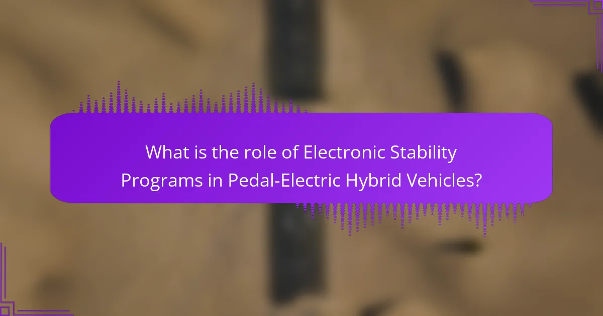 What is the role of Electronic Stability Programs in Pedal-Electric Hybrid Vehicles?